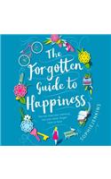 The Forgotten Guide to Happiness