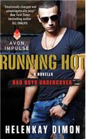 Running Hot: A Bad Boys Undercover Novella(Bad Boys Undercover Novella)