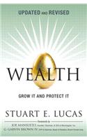 Wealth: Grow It and Protect It, Updated and Revised (Paperback)