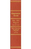 Congressional Record, V. 151, PT. 6, April 21, 2005 to May 5, 2005