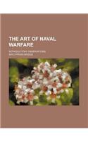 The Art of Naval Warfare; Introductory Observations