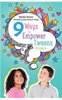 Nine Ways to Empower Tweens #LifeSkills
