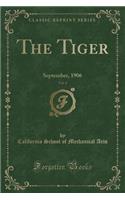 The Tiger, Vol. 4: September, 1906 (Classic Reprint)