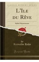 L'Ile Du Rève