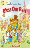 Berenstain Bears Bless Our Pets