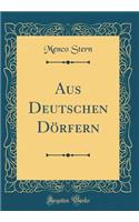 Aus Deutschen Dörfern (Classic Reprint)