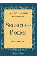 Selected Poems (Classic Reprint)