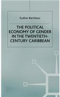 Political Economy of Gender in the Twentieth-Century Caribbean