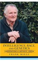 Intelligence, Race, And Genetics: Conversations With Arthur R. Jensen