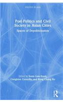 Post-Politics and Civil Society in Asian Cities