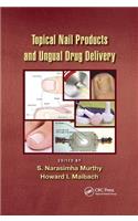 Topical Nail Products and Ungual Drug Delivery