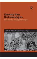 Knowing New Biotechnologies