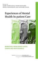 Experiences of Mental Health In-Patient Care