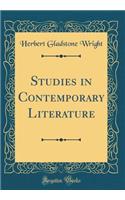 Studies in Contemporary Literature (Classic Reprint)