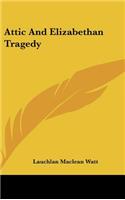 Attic and Elizabethan Tragedy
