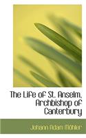 Life of St. Anselm, Archbishop of Canterbury