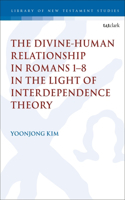Divine-Human Relationship in Romans 1-8 in the Light of Interdependence Theory