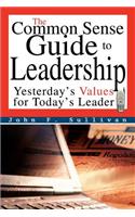 Common Sense Guide to Leadership