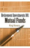 Retirement Investments 101: Mutual Funds