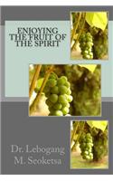 Enjoying the Fruit of the Spirit