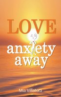 Love AnxIety Away