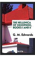 The Hellenica of Xenophon, books I and II