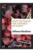 How to Teach the Method of Unity