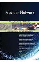 Provider Network A Complete Guide - 2019 Edition