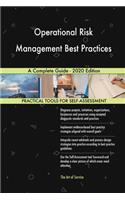 Operational Risk Management Best Practices A Complete Guide - 2020 Edition