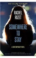 Somewhere to Stay