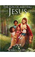 The Fun of Meeting Jesus
