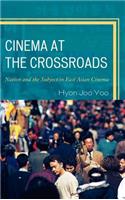 Cinema at the Crossroads