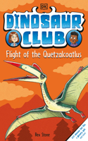 Dinosaur Club: Flight of the Quetzalcoatlus