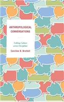 Anthropological Conversations