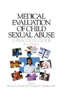 Medical Evaluation of Child Sexual Abuse