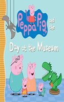 Peppa Pig and the Day at the Museum