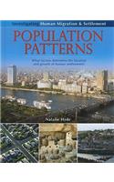 Population Patterns: What Factors Determine the Location and Growth of Human Settlements?: What Factors Determine the Location and Growth of Human Settlements?(Investigating Human Migration and Settlement)