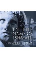 In the Name of Ishmael Lib/E