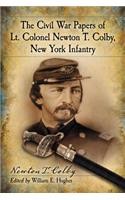 Civil War Papers of Lt. Colonel Newton T. Colby, New York Infantry
