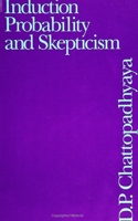 Induction, Probability, and Skepticism: (SUNY series in Philosophy)