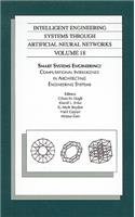 Intelligent Engineering Systems Through Artificial Neural Networks, Volume 18