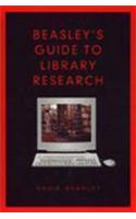 Beasley's Guide to Library Research: (Heritage)