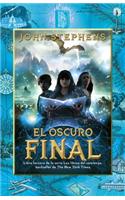 El Oscuro Final