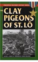 Clay Pigeons of St. Lo