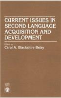 Current Issues in Second Language Acquisition and Development