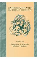 Carbohydrates in Drug Design