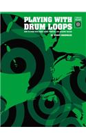 Playing With Drum Loops
