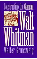 Constructing German Walt Whitman