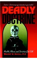 Deadly Doctrine