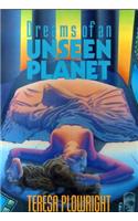 Dreams of an Unseen Planet